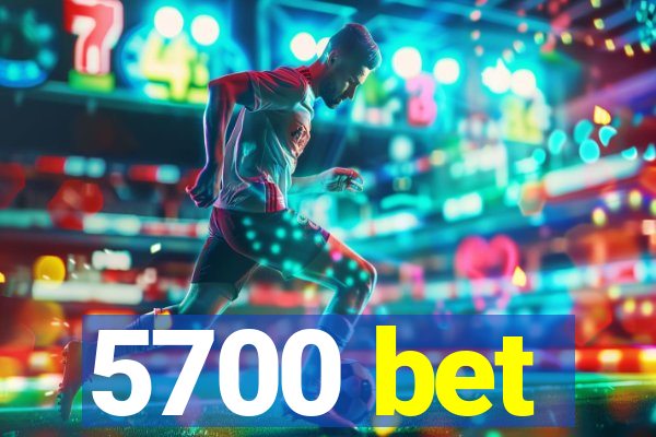 5700 bet